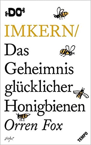 Das Geheimnis glücklicher Bienen
